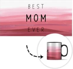 Magische Mok - Foto Op Warmte Mokken - Koffiemok - Best Mom Ever - Mama - Quotes - Spreuken - Magic Mok - Beker - 350 ML - Theemok - Mok Met Tekst -Tafelwaren Verkoop 1200x1133